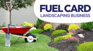 Can Your Landscaping Business Benefit From a Fuel Card?