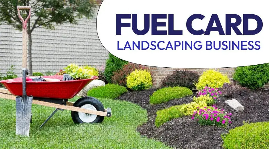 Can Your Landscaping Business Benefit From a Fuel Card?